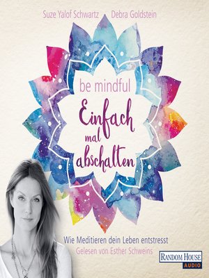 cover image of Be mindful--Einfach mal abschalten